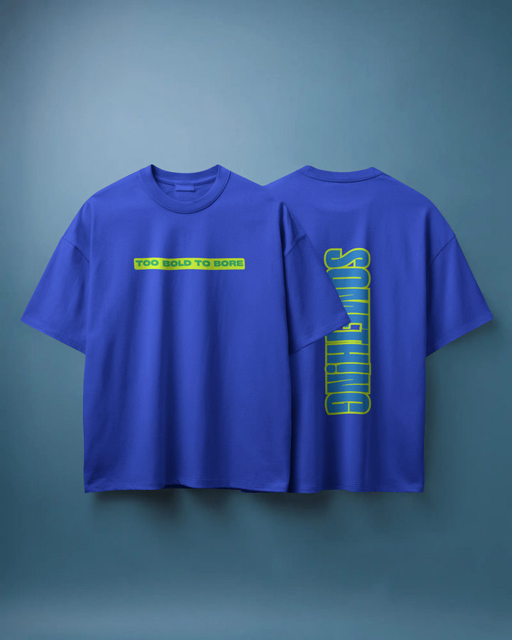Too Bold To Bore Tee
